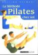 La méthode Pilates chez soi.. STEWART Kellina