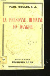 La personne humaine en danger.