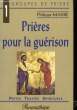 Prières pour la guérison. MADRE Philippe