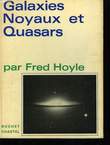 Galaxies, Noyaux et Quasars.. HOYLE Fred