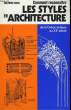 Comment reconnaitre les Styles en Architecture de la Grèce antique au XXè siècle.. KOCH Wilfried