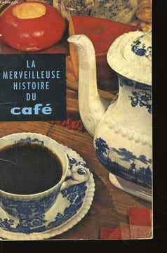 La merveilleuse histoire du Café.. RENAUD M.G.