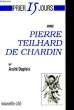 Prier 15 jours avec Pierre Teilhard de Chardin.. DUPLEIX André