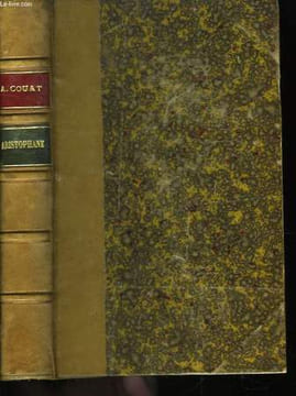 Aristophane ou l'Ancienne Comédie Attique.. COUAT Auguste