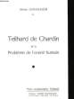 Teilhard de Chardin et le Problème de l'Avenir Humain.. LEON-DUFOUR Michel