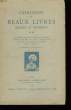 Catalogue de Beaux Livres, Anciens et Modernes. N°42. COLLECTIF