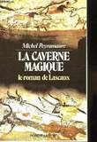 La Caverne magique. PEYRAMAURE Michel