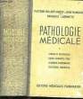 Pathologie Médicale.. VALLERY-RADOT / HAMBURGER / LHERMITTE