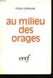 Au milieu des orages. CONGAR Yves