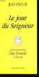 Le jour du Seigneur.. JEAN-PAUL II