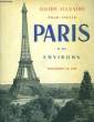 Guide-Illustré pour visiter Paris et ses environs.. DENAES Raymond