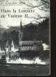 Dans la Lumière de Vatican II. THEAS Pierre-Marie.