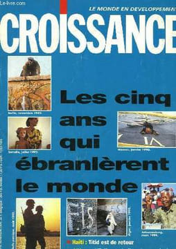 Croissance N°376 : Les 5 ans qui ébranlèrent le monde.. HOURDIN Georges