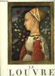 Le Louvre. TOME I : Peintures de Giotto au Maître de Moulins.. COLLECTIF