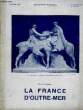 Le Sud-Ouest Economique n°301 - 302 : La France d'Outre-Mer. DELMAS Gabriel et Louis