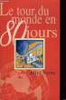 Le tout du monde en 80 jours.. VERNE Jules