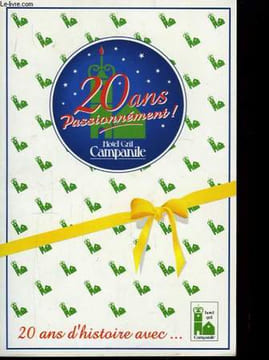20 ans d'histoire avec ... Campanile. 1976 - 1996. COLLECTIF
