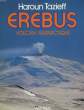 Erebus, volcan antarctique. TAZIEFF Haroun