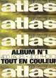 "Atlas ""A la découverte du Monde"". Album n°1 ( N)44 au n°47)". COLLECTIF