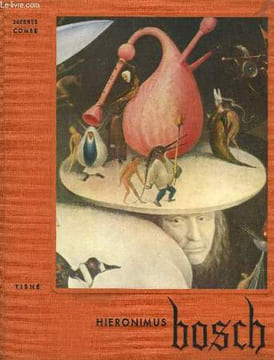 Jérome Bosch. COMBE Jacques.