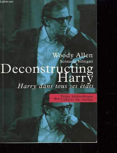 Deconstructing Harry - Harry dans tous ses états.