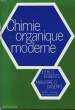 Chimie Organique Moderne. ROBERTS John D. et CASERIO Marjorie C.