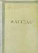 Watteau. POUILLON Christian