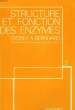 Structure et Fonction des Enzymes.. BERNHARD Sydney A.
