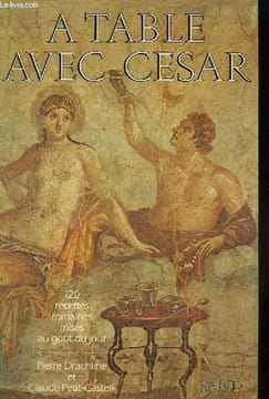 A Table avec César.. DRACHLINE Pierre et PETIT-CASTELLI Claude