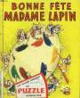 Bonne f&ecirc;te Madame Lapin. STEINER Charlotte