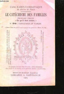 Le Catéchisme des Familles. N°20 : Conclusion et tables.