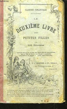 Le Deuxième Livre des petites filles. Cours élémentaire.. JURANVILLE Clarisse