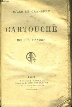 Cartouche, Roi des Bandits.. DE GRANDPRE Jules