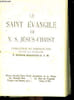 Le Saint Evangile de N.S. J&eacute;sus-Christ. COLLECTIF