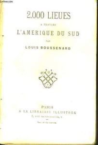 2000 lieues à travers l'Amérique du Sud.