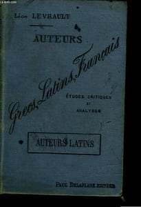 Auteurs Grecs, Latins, Français. Auteurs Latins.