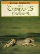 Les Carnivores et les Edentés. COLLECTIF