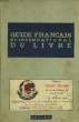 Guide Français et International du Livre.. COLLECTIF