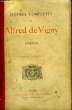 Oeuvres Complètes d'A. de Vigny. Poésies.. DE VIGNY Alfred