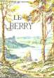 Le Berry. DES GACHONS Jacques