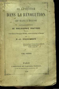 De la justice dans la Révolution et dans l'Eglise. TOME Ier