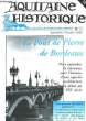 Aquitaine Historique N°24 : Le Pont de Pierre de Bordeaux.. ROUSSEAU Stéphane & COLLECTIF