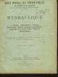 Hydraulique. 1ère partie : Généralités - Vannes, déservoirs, tuyaux, canaux et aqueducs - Jaugeage des cours d'eau - Moteurs hydrauliques.. DARIES ...