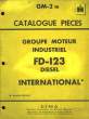 Catalogue Pièces. Groupe Moteur Industriel. FD-123 Diesel International. COLLECTIF