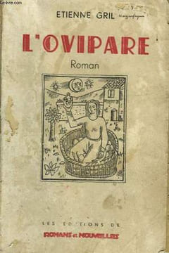 L'Ovipare. GRIL Etienne