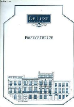 Prestige de Luxe.. A. DE LUZE & FILS