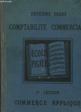 Comptabilité Commerciale. 2ème degré. 1ère section : Commerce Appliqué.. ECOLE PIGIER