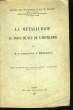 La Métallurgie au point de vue de l'Artillerie.. REGNAULT Commandant L.