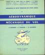 Aérodynamique et Mécanique du Vol.. MALDANT, MASSIOT, SALOMON