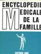 Encyclopédie Médicale de la Famille. En 3 TOMES. COLLECTIF